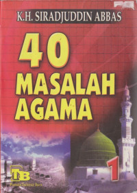 Image of 40 Masalah Agama Jilid 1