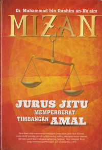 Image of Mizan : jurus jitu memperberat timbangan amal (Kaifa Tutsaqqil Mizanak)