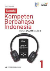 Image of KOMBI : KOMPETENSI BERBAHASA INDONESIA UNTUK SMA/MA KELAS X