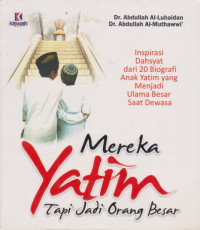 Image of Mereka Yatim Tapi Jadi Orang Besar