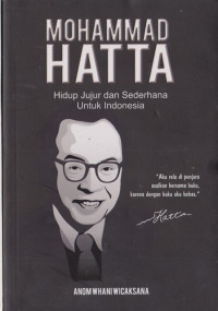 Image of Mohammad Hatta: Hidup Jujur dan Sederhana untuk Indonesia