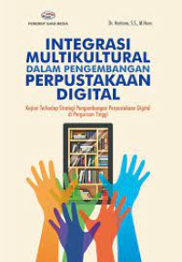 Image of INTEGRASI MULTIKULTURAL DALAM PENGEMBANGAN PERPUSTAKAAN DIGITAL