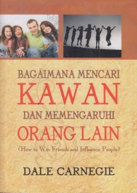 Image of Bagaimana Mencari Kawan dan Mempengaruhi orang lain