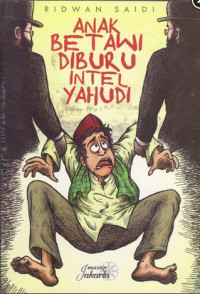 Image of Anak Betawi Diburu Intel Yahudi
