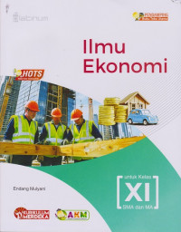 Image of Ilmu Ekonomi Untuk Kelas XI SMA dan MA