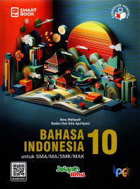 Image of Smart Book : Bahasa Indonesia 10 untuk SMA/MA/SMK/MAK