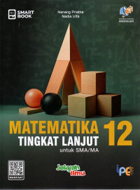Image of Smart Book : Matematika Tingkat Lanjut 12 untuk SMA/MA