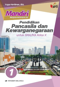 Image of Mandiri Pendidikan Pancasila dan Kewarganegaraan Untuk SMA/MA Kelas X